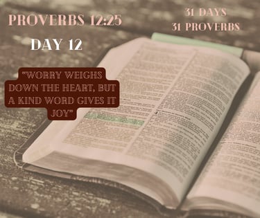 An open Bible displays Proverbs 12:25