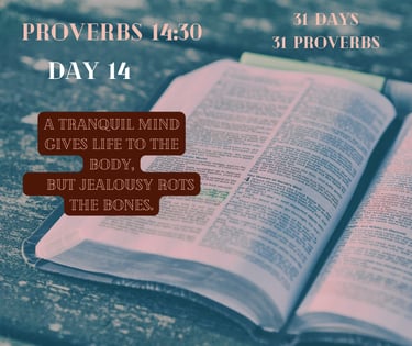 An open Bible displays Proverbs 14:30