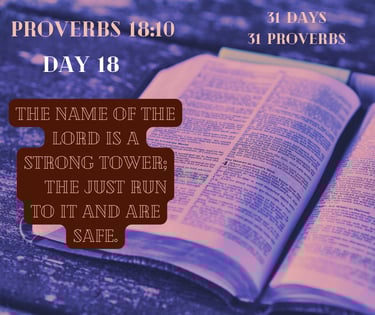 An open Bible displays Proverbs 18:10