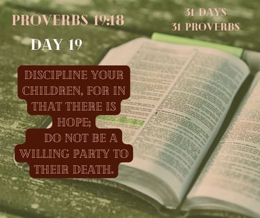 An open Bible displays Proverbs 19:18