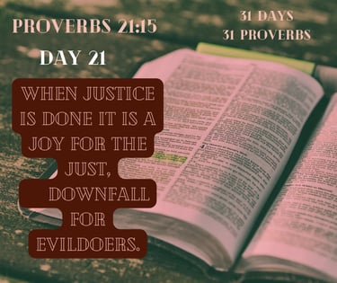 An open Bible displays Proverbs 21:15