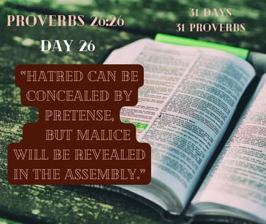 An open Bible displays Proverbs 26:26