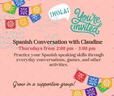 Bienvenido! Come practice your Spanish with Claudine this Thursday afternoon!