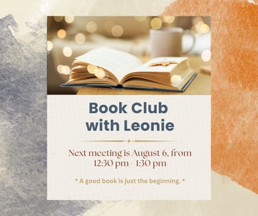Book Club with Leonie meets August 6 at 12:30pm