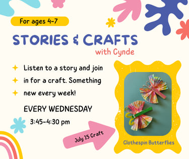 Stories & Crafts with Cynde is on July 15th. Come make this fun craft!