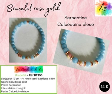 Bracelet rose gold Serpentine Calcédoine bleue Les Couleurs de Lo