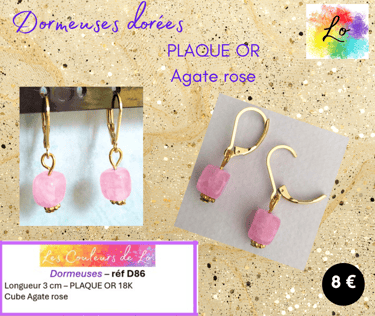 Boucles dormeuses Plaqué or Agate rose Les Couleurs de Lo