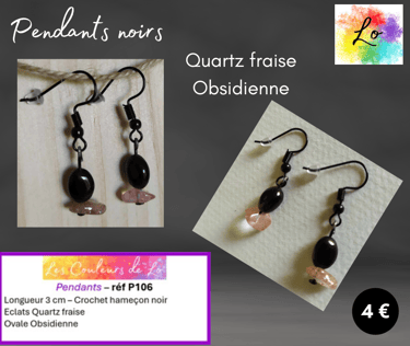 Boucles pendants noirs Quartz fraise Obsidienne Les Couleurs de Lo
