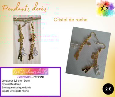 Boucles pendants dorés Cristal de roche breloques métal musique Les Couleurs de Lo