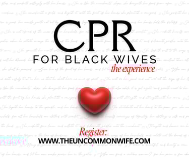 event image of CPR for Black Wives masterclass for The Uncommon Wife