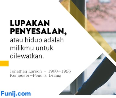 Lupakan Penyesalan: Hidup Adalah Milikmu untuk Dilewatkan