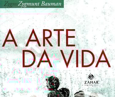 A Arte da Vida - Zygmunt Bauman