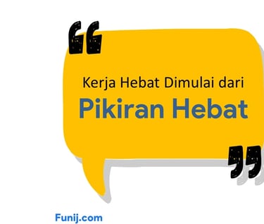 Quotes: Kerja Hebat Dimulai dari Pikiran Hebat
