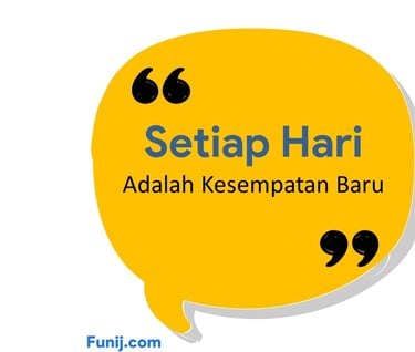 uotes: Setiap Hari Adalah Kesempatan Baru