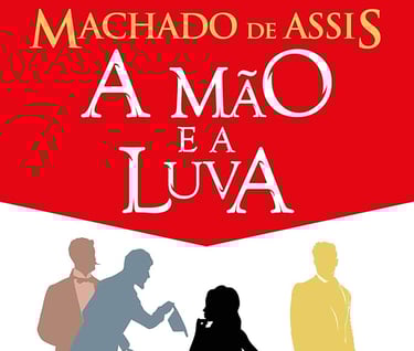 A Mão e a Luva - Machado de Assis