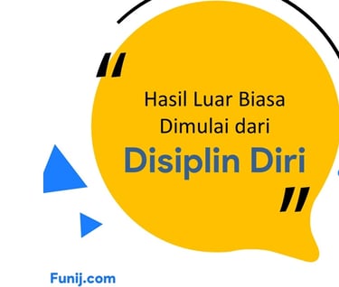 Hasil luar biasa dimulai dari disiplin diri