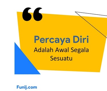 Percaya diri adalah awal segala sesuatu