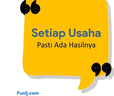 Quotes: Setiap Usaha Pasti Ada Hasilnya - Motivasi untuk Meraih Kesuksesan