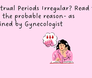 Menstrual Periods delay reasons