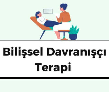 BDT bilişsel davranışçı terapi