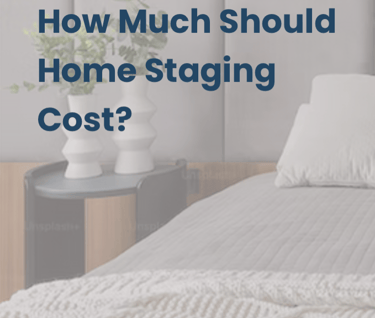 A picture of a bedroom partial with words: how much should home staging cost?