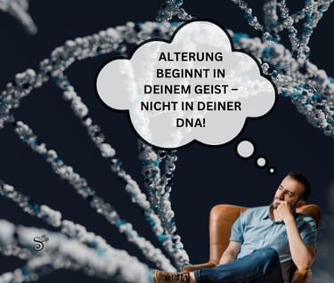 Alterung beginnt in deinem Geist, nicht in deiner DNA