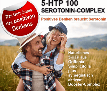 5-HTP Serotonin-Komplex - Das Geheimnis des positiven Denkens 