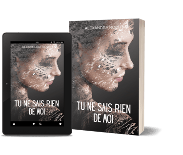 Roman contemporain "Tu ne sais rien de moi" d'Alexandra Roch