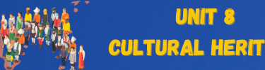 unit 8 1st year bac cultural heritage, english course, 1st year bac