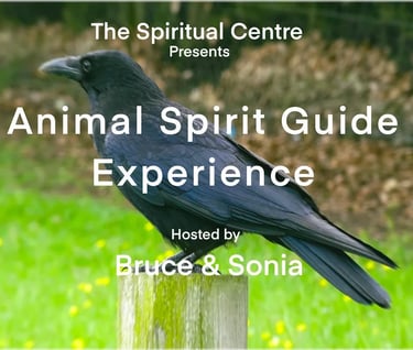 The Spiritual Centre, presents the Animal Spirit Guide Experience Bruce Clifton & Sonia Parker