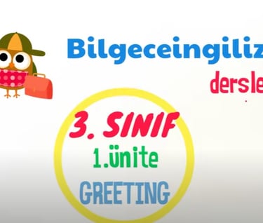 inglizce 3. sınıf 1. ünite-greeting konu anlatımı