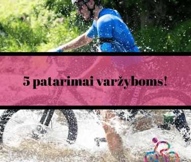 5 patarimai varžyboms