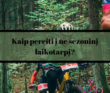Ne sezonas dviraciu sporte