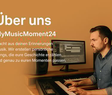 Über uns MyMusikMoment24 macht aus deinen Erinnerungen Musik