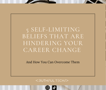 5 self-limiting beliefs that are hindering your career change