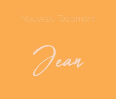 Jean - Nouveau Testament