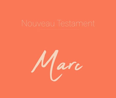 Marc - Nouveau Testament