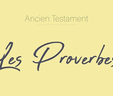 Proverbes - Ancien Testament