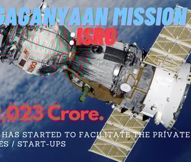 ISRO: Gaganyaan Mission 