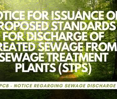 Notice for issuance of proposed standards for discharge of treated sewage from Sewage Treatment Plan