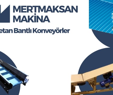 Poliüretan Bantlı Konveyörler