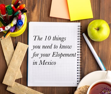 The 10 things you need to know for your elopement in Mexico