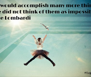 We would accomplish many more things if we did not think of them as impossible. Vince Lombardi