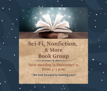 Sci-Fi, Nonfiction & More Book Group Meeting 12/11
