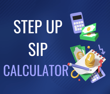 STEP UP SIP CALCULATOR
