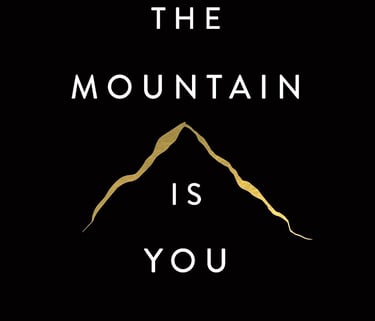 The Mountain Is You