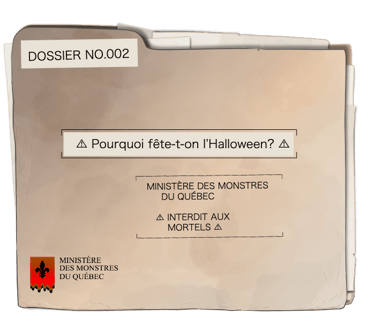 Dossier du Ministère des montres du Québec - Pourquoi fête-t-on l'Halloween