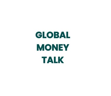 Global money talk