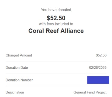Email receipt that reads: You have donated $52.50 with fees included to Coral Reef Alliance