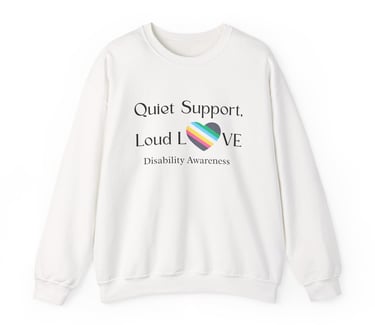 Quiet Support, Loud Love | Disability Pride Flag Heart | Disability Awareness | Crewneck Sweatshirt, White